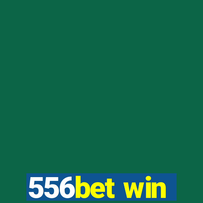 556bet win